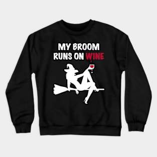 My Broomstick Runs On Wine Halloween Crewneck Sweatshirt